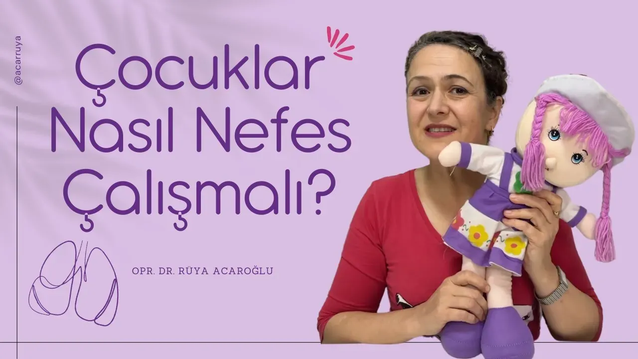 Çocuklar Nasıl Nefes Çalışmalı? - Çocuklar için Eğlenceli Nefes Egzersizleri